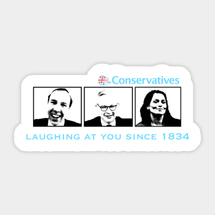 Tories; Laughing at you Sticker